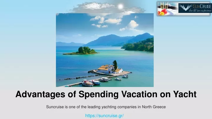 advantages of spending vacation on yacht