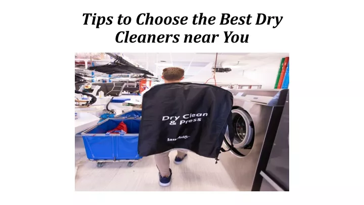 tips to choose the best dry cleaners near you