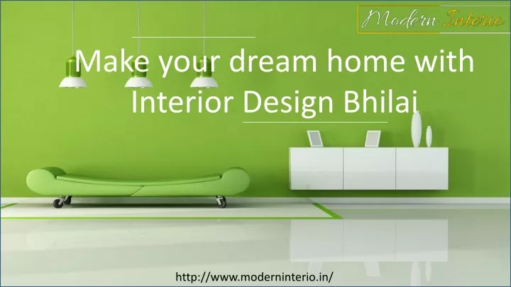 make your dream home with interior design bhilai