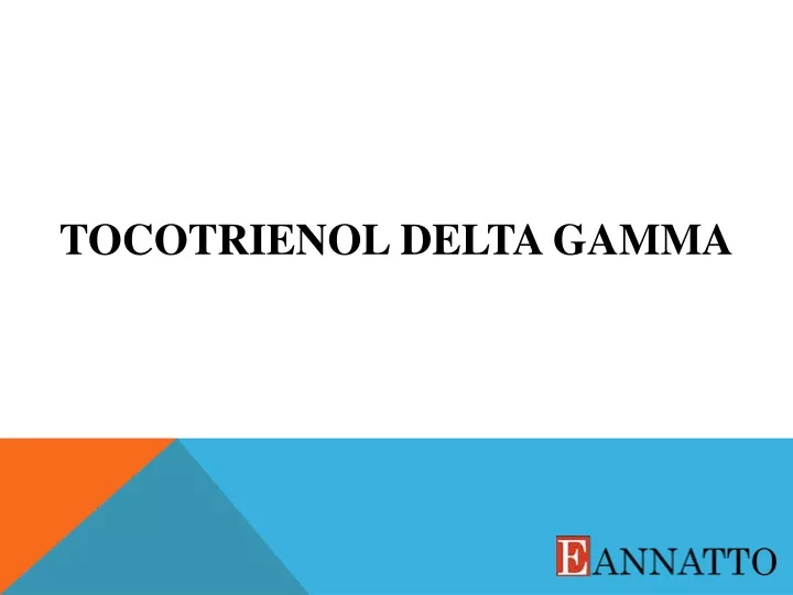 tocotrienol delta gamma