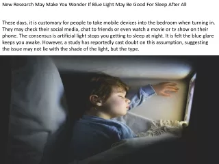 New Research May Make You Wonder If Blue Light May Be Good For Sleep After All