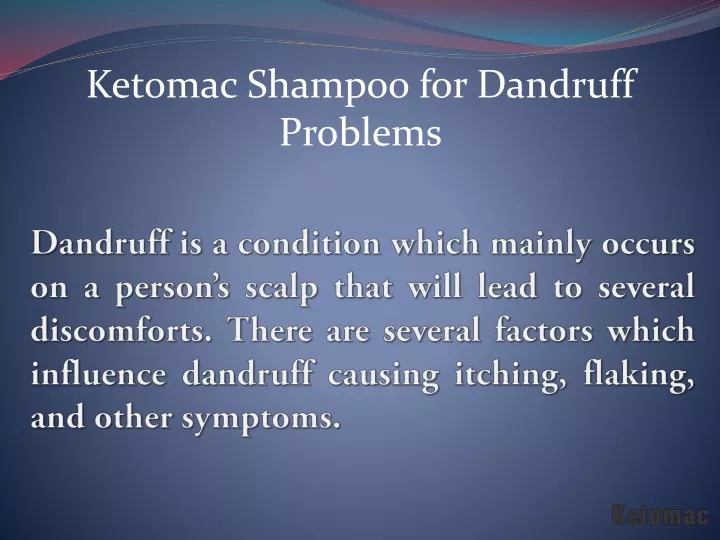 ketomac shampoo for dandruff problems