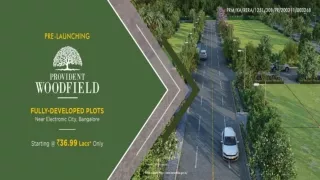 Pre Launch Discounts In Provident Woodfield Plot Electronic City