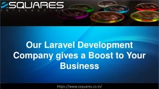 Our Laravel Development Company gives a Boost to Your Business