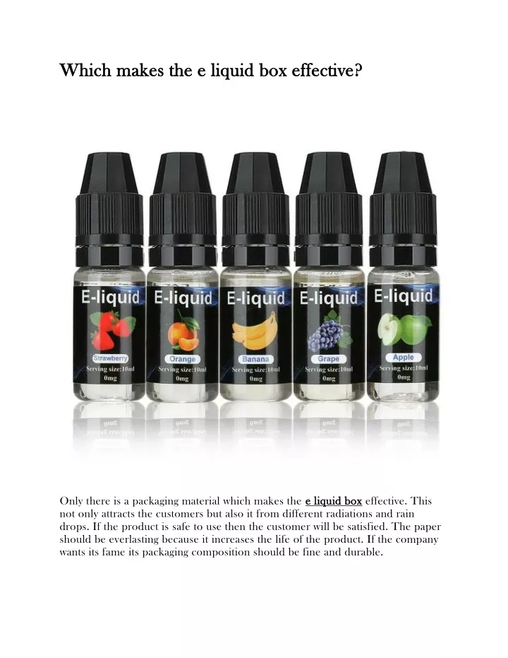 which makes the e liquid box effective which