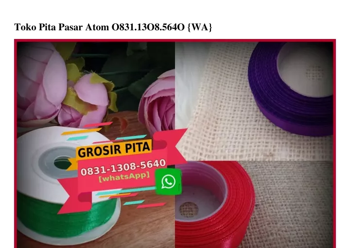 toko pita pasar atom o831 13o8 564o wa