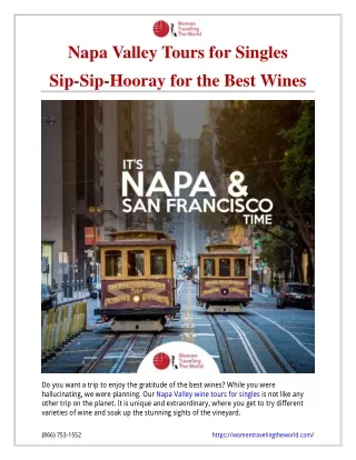 Napa Valley Tours for Singles. Sip-Sip-Hooray for the Best Wines