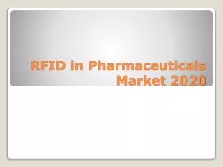 RFID in Pharmaceuticals Market 2020 by Regions, Type, Application, Competitive Market Share & Forecast to 2025