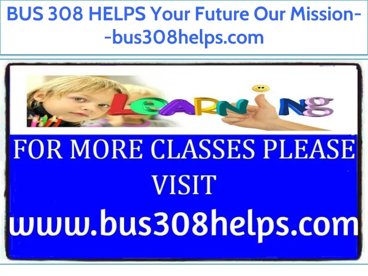 bus 308 helps your future our mission bus308helps