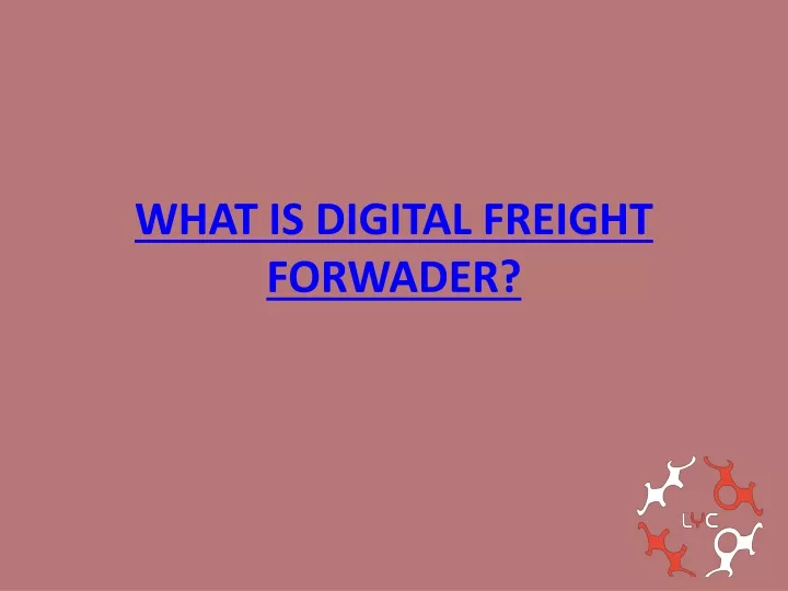 what is digital freight forwader