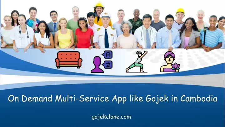 on demand multi service app like gojek in cambodia