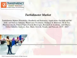 Turbidimeter Market To Reach A Valuation Of ~US$ 1.5 Billion By 2027