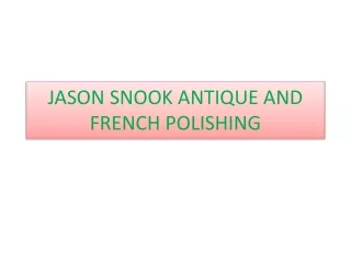 Furniture Reupholstery Melbourne - Jason Snook Antique and French Polishing