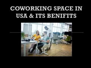 COWORKING SPACE IN USA & ITS BENIFITS