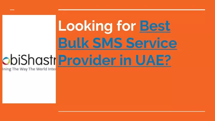 looking for best bulk sms service provider in uae