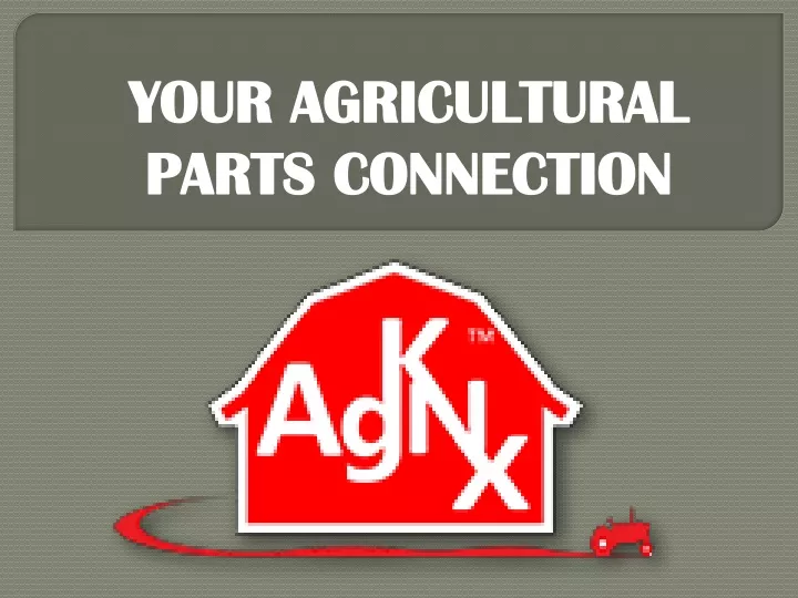 your agricultural parts connection
