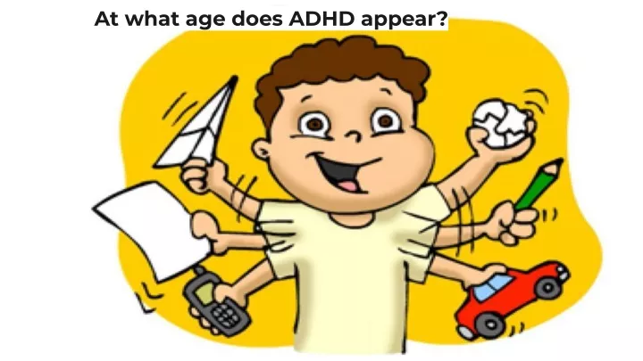 at what age does adhd appear