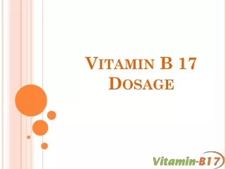 Vitamin B 17 Dosage