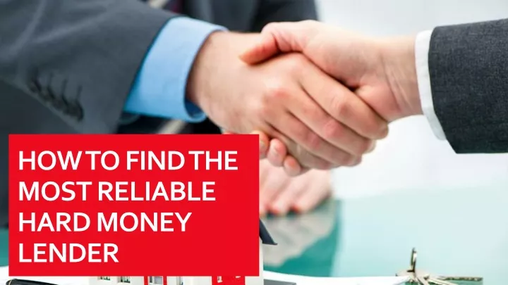 how to find the most reliable hard money lender