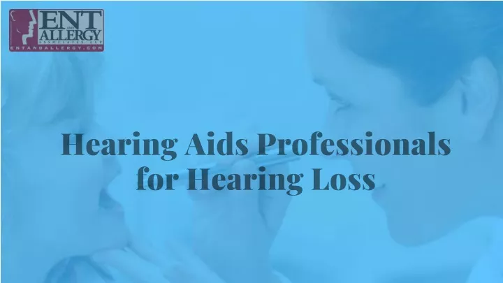 hearing aids professionals for hearing loss