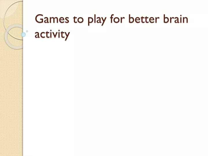 games to play for better brain activity
