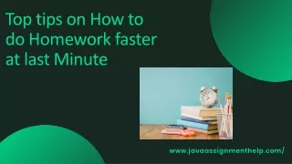 t op tips on how to do homework faster at last