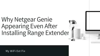 Why Netgear Genie Appearing Even After Installing Range Extender?