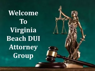 Welcome to Virginia Beach DUI Attorney Group