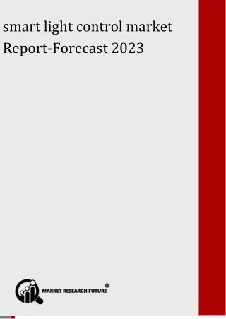 smart light and control market forecast 2023