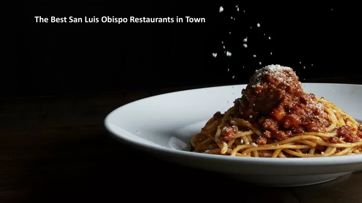 the best san luis obispo restaurants in town