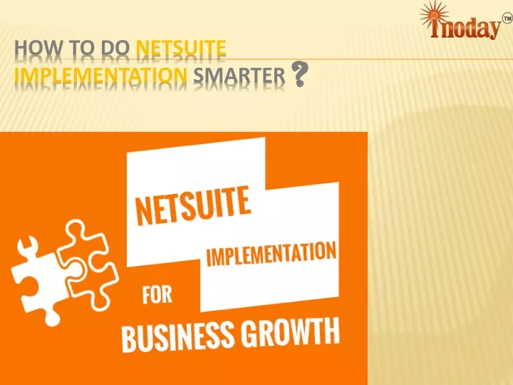 how to do netsuite implementation smarter