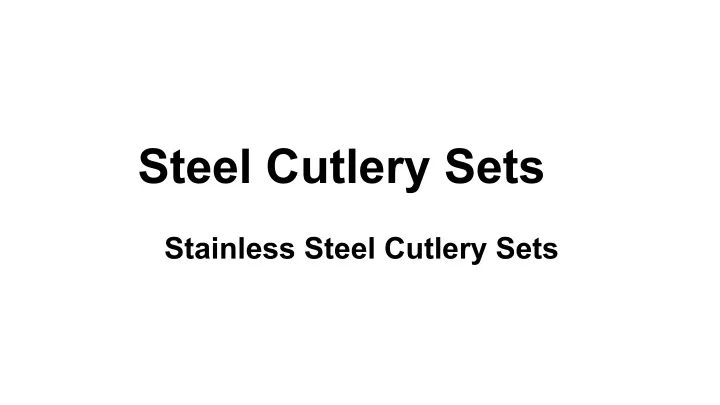 steel cutlery sets