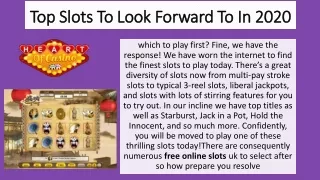 top slots to look forward to in 2020