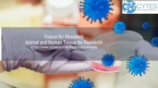 Animal and Human Tissue for Research