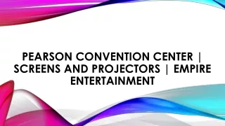 Pearson Convention Center | Screens and Projectors | Empire Entertainment