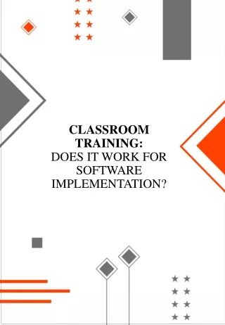 CLASSROOM TRAINING DOES IT WORK FOR SOFTWARE IMPLEMENTATION- 2