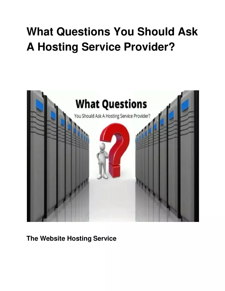 what questions you should ask a hosting service provider