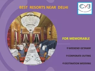 Weekend Getaway Near Delhi | Resorts Near Delhi