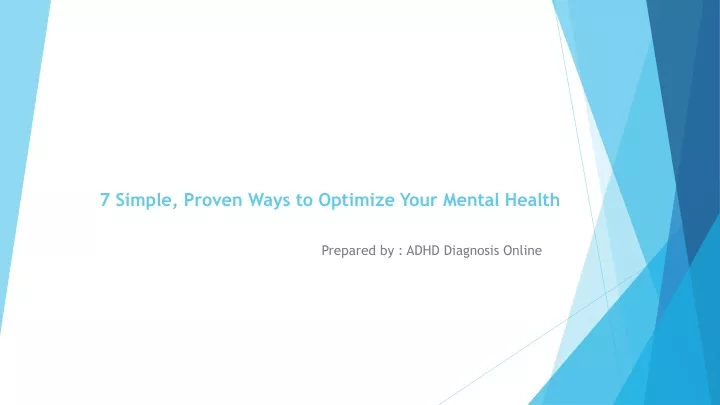 7 simple proven ways to optimize your mental health