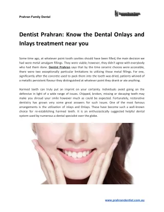 Dentist Prahran: Know the Dental Onlays and Inlays treatment near you