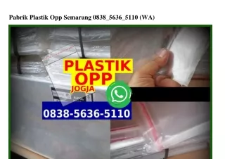 pabrik plastik opp semarang 0838 5636 5110 wa