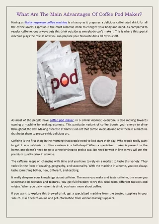 What Are The Main Advantages Of Coffee Pod Maker?
