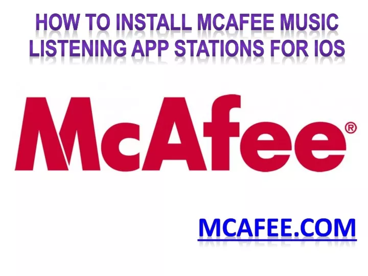 how to install mcafee music listening