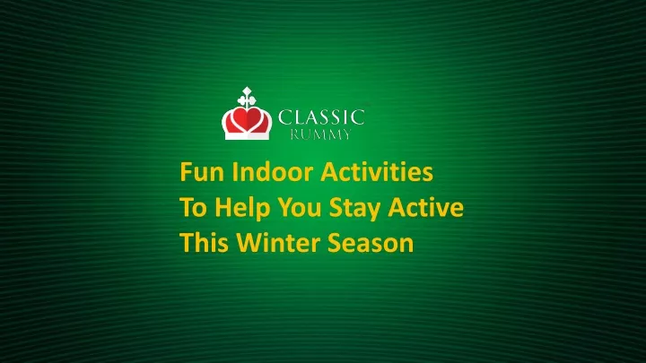 fun indoor activities to help you stay active