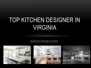 Top Kitchen Designer In Virginia