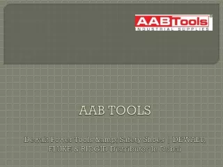 aab tools dewalt power tools amp safety shoes dewalt fluke ridgid distributor in dubai
