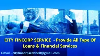 CITY FINCORP SERVICE - PROVIDES LOAN ALL OVER INDIA