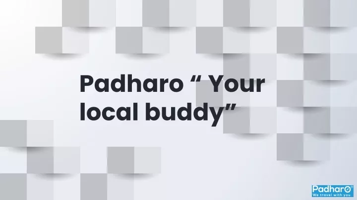padharo your local buddy