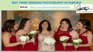 Find the Best Theme wedding Photography in Fairfield, USA