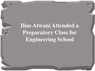 ilias atwani attended a preparatory class